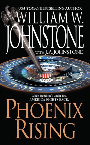 [Phoenix Rising 01] • William W. Johnstone